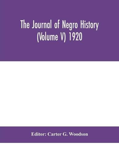 Cover image for The Journal of Negro history (Volume V) 1920