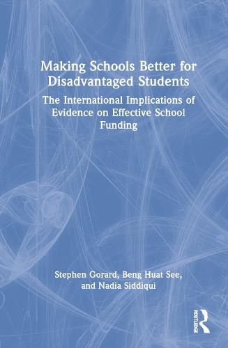 Making Schools Better for Disadvantaged Students: The International Implications of Evidence on Effective School Funding