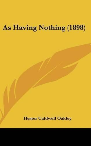 Cover image for As Having Nothing (1898)