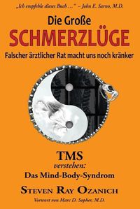 Cover image for Die Grosse Schmerzluge: Falscher arztlicher Rat macht uns noch kranker