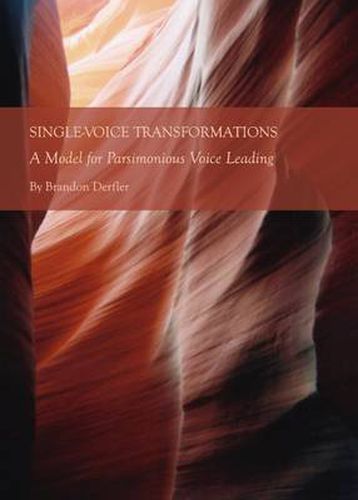 Cover image for Single-Voice Transformations: A Model for Parsimonious Voice Leading