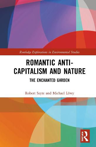 Romantic Anti-capitalism and Nature: The Enchanted Garden