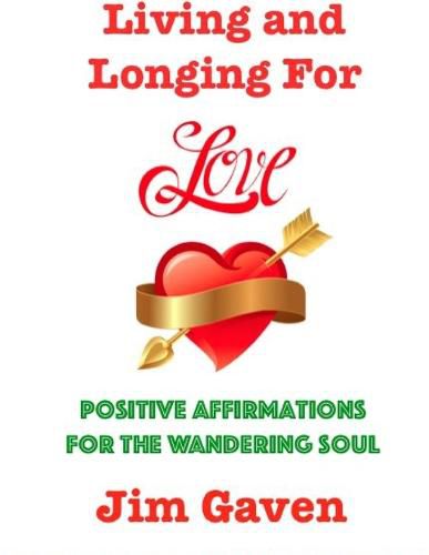 Cover image for Living and Longing for Love