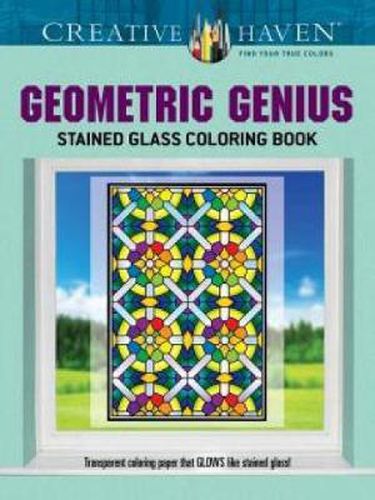 Cover image for Creative Haven Geometric Genius Stained Glass Coloring Book