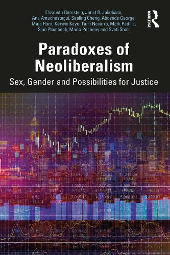 Cover image for Paradoxes of Neoliberalism: Sex, Gender and Possibilities for Justice