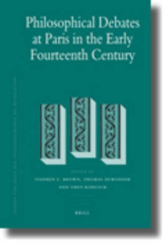 Philosophical Debates at Paris in the Early Fourteenth Century