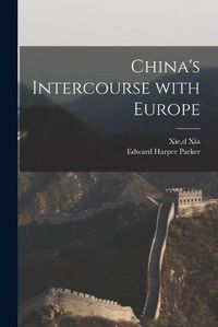 Cover image for China's Intercourse With Europe