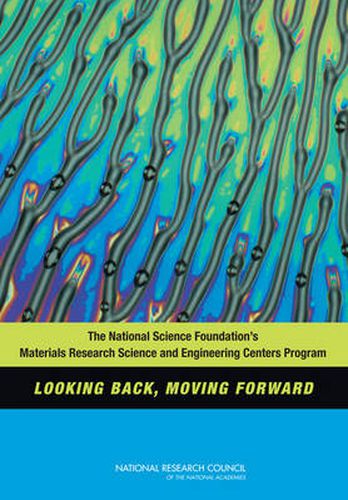 The National Science Foundation's Materials Research Science and Engineering Center's Program: Looking Back, Moving Forward