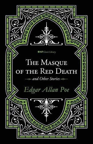 The Masque of the Red Death and Other Stories