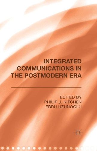 Cover image for Integrated Communications in the Postmodern Era