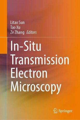 Cover image for In-situ Transmission Electron Microscopy