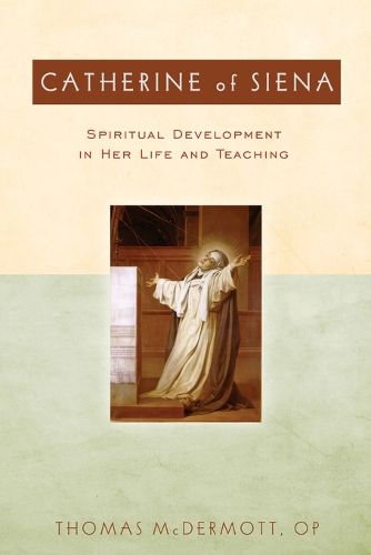 Cover image for Catherine of Siena: Spiritual Development in Her Life and Teaching