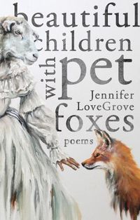 Cover image for Beautiful Children with Pet Foxes