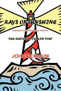 Cover image for Rays of Sunshine: The Hatteras Island Poet