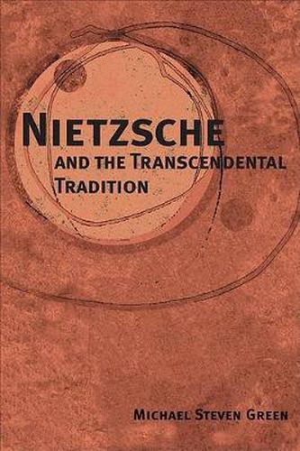 Cover image for Nietzsche and the Transcendental Tradition