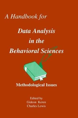 Cover image for A Handbook for Data Analysis in the Behaviorial Sciences: Volume 1: Methodological Issues Volume 2: Statistical Issues