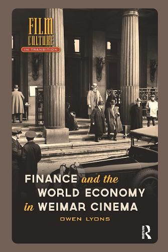 Cover image for Finance and the World Economy in Weimar Cinema