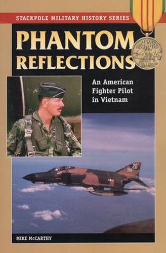 Cover image for Phantom Reflections: An American Fighter Pilot in Vietnam