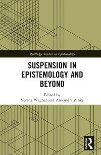 Cover image for Suspension in Epistemology and Beyond