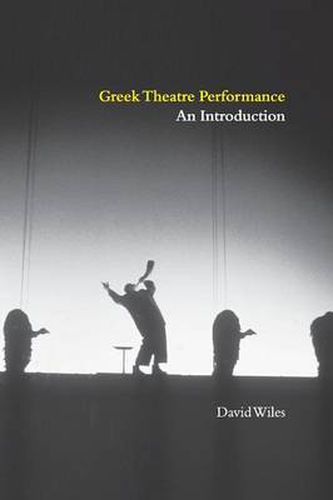 Cover image for Greek Theatre Performance: An Introduction