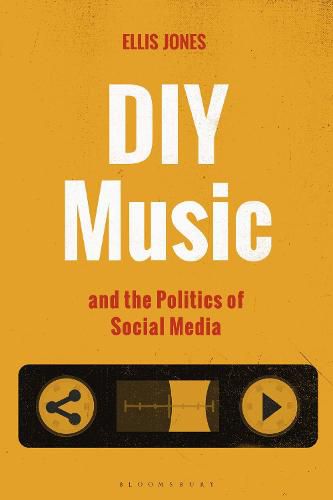 Cover image for DIY Music and the Politics of Social Media