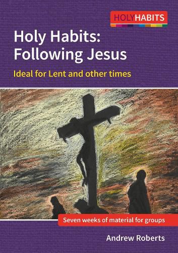 Cover image for Holy Habits: Following Jesus: Ideal for Lent and other times