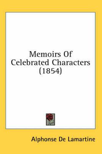 Cover image for Memoirs of Celebrated Characters (1854)