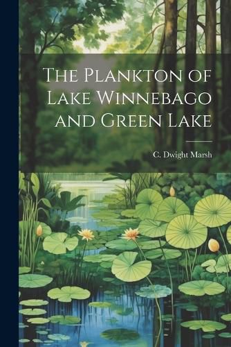 Cover image for The Plankton of Lake Winnebago and Green Lake