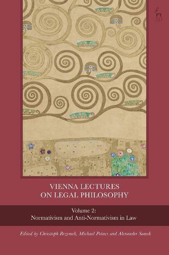 Cover image for Vienna Lectures on Legal Philosophy, Volume 2: Normativism and Anti-normativism in Law
