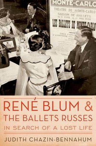 Cover image for Rene Blum and The Ballets Russes: In Search of a Lost Life