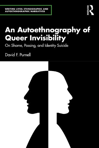 Cover image for An Autoethnography of Queer Invisibility