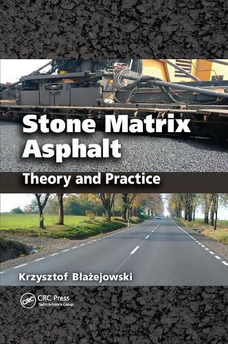 Cover image for Stone Matrix Asphalt: Theory and Practice