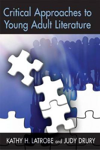 Critical Approaches to Young Adult Literature