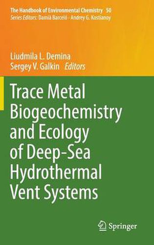 Cover image for Trace Metal Biogeochemistry and Ecology of Deep-Sea Hydrothermal Vent Systems