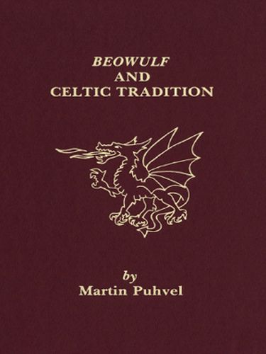 Cover image for Beowulf and the Celtic Tradition: Martin Puhvel