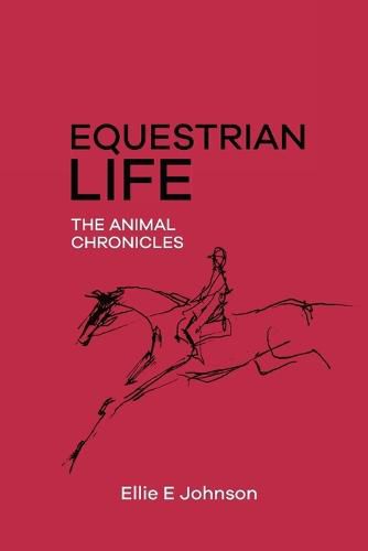 Cover image for Equestrian Life - The Animal Chronicles