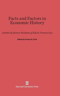 Cover image for Facts and Factors in Economic History