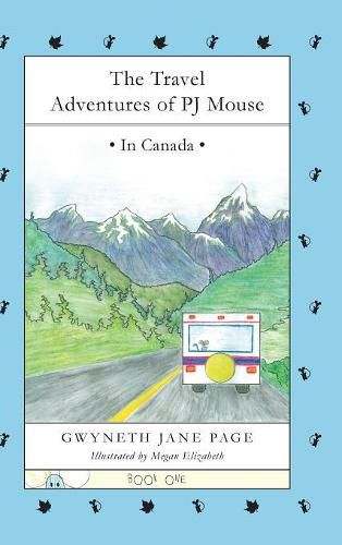 Cover image for The Travel Adventures of PJ Mouse: In Canada