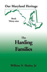 Cover image for Our Maryland Heritage, Book 39: The Harding Families