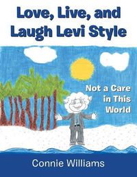 Cover image for Love, Live, and Laugh Levi Style