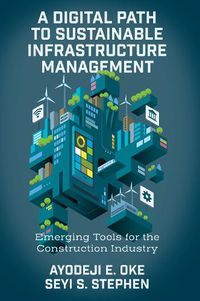 Cover image for A Digital Path to Sustainable Infrastructure Management