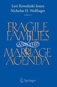 Cover image for Fragile Families and the Marriage Agenda