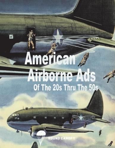 Cover image for American Airborne Ads of the 20s Thru the 50s