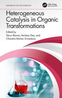 Cover image for Heterogeneous Catalysis in Organic Transformations