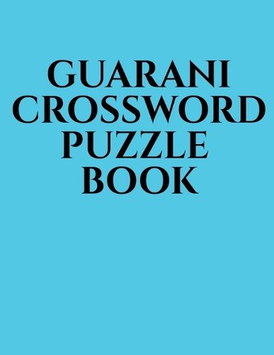Cover image for Guarani Crossword Puzzle Book
