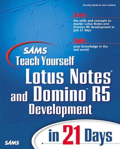 Cover image for Sams Teach Yourself Lotus Notes and Domino 5 Development in 21 Days