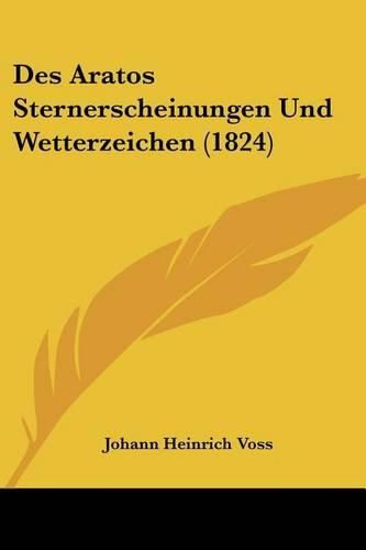 Des Aratos Sternerscheinungen Und Wetterzeichen (1824)