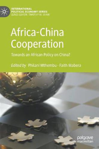 Cover image for Africa-China Cooperation: Towards an African Policy on China?