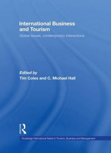International Business and Tourism: Global Issues, Contemporary Interactions