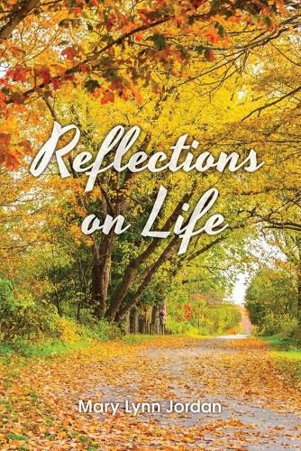 Reflections on Life